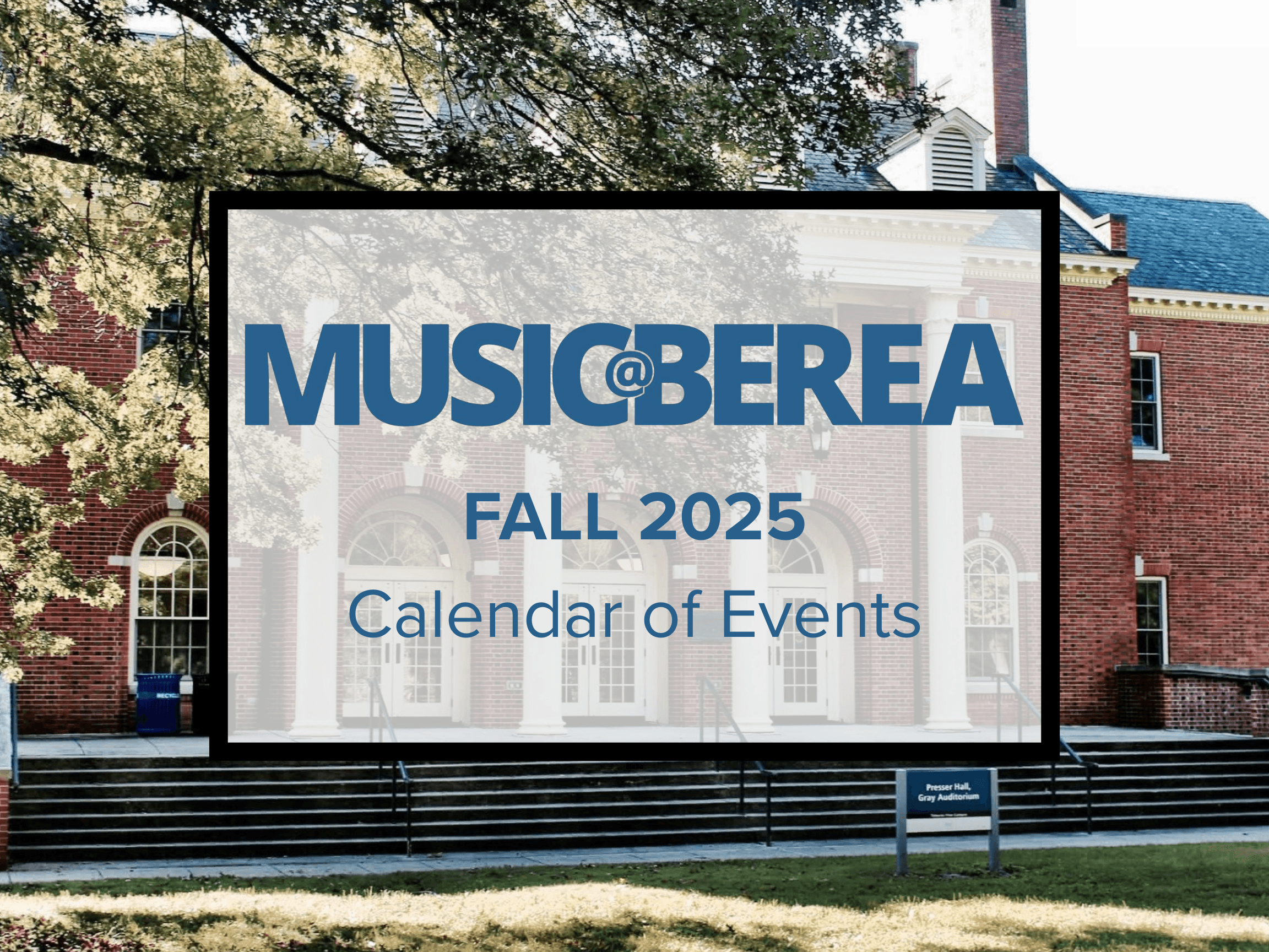 Music at Berea Fall 2025 Calendar of Events